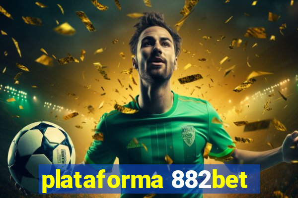 plataforma 882bet